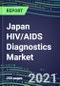 2021 Japan HIV/AIDS Diagnostics Market Shares, Segmentation Forecasts, Competitive Landscape, Innovative Technologies, Latest Instrumentation, Opportunities for Suppliers - Product Thumbnail Image