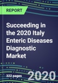 Succeeding in the 2020 Italy Enteric Diseases Diagnostic Market for 10 Tests: Supplier Shares and Sales Segment Forecasts by Test, Competitive Intelligence, Emerging Technologies, Instrumentation and Opportunities- Product Image