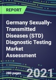 2021 Germany Sexually-Transmitted Diseases (STD) Diagnostic Testing Market Assessment - Competitive Shares and SWOT Analysis, Volume and Sales Segment Forecasts Review, Opportunities for Suppliers- Product Image