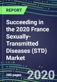 Succeeding in the 2020 France Sexually-Transmitted Diseases (STD) Market for 8 Tests: Supplier Shares and Sales Segment Forecasts by Test, Competitive Intelligence, Emerging Technologies, Instrumentation and Opportunities- Product Image