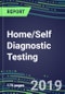 Home/Self Diagnostic Testing, 2019-2023:: Business Challenges and Marketing Strategies for Suppliers-Diabetes, Pregnancy, Ovulation, Occult Blood - Product Thumbnail Image