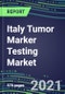 2021 Italy Tumor Marker Testing Market - Competitive Shares and Strategic SWOT Analysis, Volume and Sales Segmentation Forecasts for Major Cancer Diagnostic Tests - Product Thumbnail Image