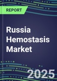 Russia Hemostasis Market Database - Supplier Shares and Strategies, 2023-2028 Volume and Sales Segment Forecasts for 40 Coagulation Tests- Product Image