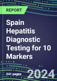 2024 Spain Hepatitis Diagnostic Testing for 10 Markers: Supplier Shares and Strategies, Volume and Sales Segment Forecasts for Immunodiagnostic and Molecular Diagnostic Procedures - Hospitals, Blood Banks, Commercial Labs, POC Locations- Product Image