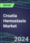 Croatia Hemostasis Market Database - Supplier Shares and Strategies, 2023-2028 Volume and Sales Segment Forecasts for 40 Coagulation Tests - Product Thumbnail Image