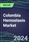 Colombia Hemostasis Market Database - Supplier Shares and Strategies, 2023-2028 Volume and Sales Segment Forecasts for 40 Coagulation Tests - Product Thumbnail Image