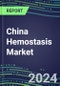 China Hemostasis Market Database - Supplier Shares and Strategies, 2023-2028 Volume and Sales Segment Forecasts for 40 Coagulation Tests - Product Thumbnail Image