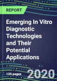 Emerging In Vitro Diagnostic Technologies and Their Potential Applications- Product Image