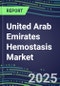 2025 United Arab Emirates Hemostasis Market Database - 2024 Supplier Shares and Strategies, 2024-2029 Volume and Sales Segment Forecasts for 40 Coagulation Tests - Product Thumbnail Image