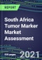 2021 South Africa Tumor Marker Market Assessment - Competitive Shares and Strategies, Volume and Sales Segment Forecasts, Latest Technologies and Instrumentation Pipeline, Emerging Opportunities for Suppliers - Product Thumbnail Image