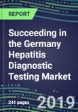 Succeeding in the Germany Hepatitis Diagnostic Testing Market, 2019-2023: Supplier Shares and Sales Segment Forecasts by Test, Competitive Intelligence- Product Image