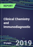 Clinical Chemistry and Immunodiagnostic, 2019-2023: Country Forecasts and Strategic Profiles of Leading Suppliers- Product Image