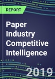 Paper Industry Competitive Intelligence, 2019: Leading Suppliers Capabilities, Goals and Strategies- Product Image