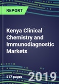 Kenya Clinical Chemistry and Immunodiagnostic Markets 2018-2023: Volume and Sales Segment Forecasts for Routine and Special Chemistries, Endocrine Function, Immunoproteins, TDM, and Tumor Markers- Product Image