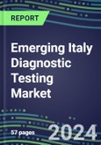 2024 Emerging Italy Diagnostic Testing Market: Supplier Shares by Test and Segment Sales Forecasts- Product Image