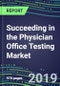 Succeeding in the Physician Office Testing Market, 2019-2023: Supplier Shares and Segment Forecasts by Test, Competitive Intelligence for Suppliers - Product Thumbnail Image