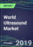 World Ultrasound Market, 2019-2023: Strategic Assessments of Leading Suppliers- Product Image