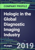 Hologic in the Global Diagnostic Imaging Industry, 2019-2023: M&A, Joint Ventures, Marketing Tactics, Technological Capabilities- Product Image