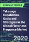 Takasago Capabilities, Goals and Strategies in the Global Flavor and Fragrance Market - Product Thumbnail Image