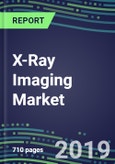 X-Ray Imaging Market: Strategic Assessments of Leading Suppliers, 2019-2023-M&A, Joint Ventures, Marketing Tactics, Technological Capabilities- Product Image