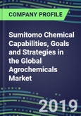 Sumitomo Chemical Capabilities, Goals and Strategies in the Global Agrochemicals Market- Product Image