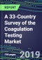 A 33-Country Survey of the Coagulation Testing Market 2019: Supplier Shares, Segmentation Forecasts, Competitive Landscape, Innovative Technologies, Latest Instrumentation, Opportunities for Suppliers - Product Thumbnail Image
