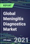 2021 Global Meningitis Diagnostics Market Shares, Segmentation Forecasts, Competitive Landscape, Innovative Technologies , Latest Instrumentation, Opportunities for Suppliers - Product Thumbnail Image