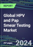 2021 Global HPV and Pap Smear Testing Market: US, Europe, Japan - Supplier Shares and Strategies, Volume and Sales Segment Forecasts, Emerging Opportunities- Product Image