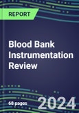 Blood Bank Instrumentation Review: Typing, Grouping and NAT Screening Analyzers, and Strategic Profiles of Leading Suppliers- Product Image