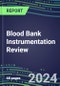 Blood Bank Instrumentation Review: Typing, Grouping and NAT Screening Analyzers, and Strategic Profiles of Leading Suppliers - Product Thumbnail Image