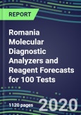 2020 Romania Molecular Diagnostic Analyzers and Reagent Forecasts for 100 Tests: Supplier Shares and Strategies, Volume and Sales Segment Forecasts - Infectious and Genetic Diseases, Cancer, Forensic and Paternity Testing- Product Image