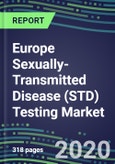2020 Europe Sexually-Transmitted Disease (STD) Testing Market: France, Germany, Italy, Spain, UK - Supplier Shares and Sales Segment Forecasts - Chancroid, Chlamydia, Gonorrhea, Herpes, HPV, Syphilis- Product Image