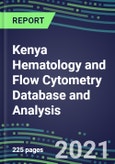 2021 Kenya Hematology and Flow Cytometry Database and Analysis- Product Image