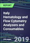 Italy Hematology and Flow Cytometry Analyzers and Consumables, 2019-2023: Market Share Analysis, Country Segment Forecasts, Competitive Intelligence, Technology Trends, Opportunities for Suppliers- Product Image