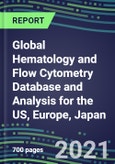 2021 Global Hematology and Flow Cytometry Database and Analysis for the US, Europe, Japan- Product Image