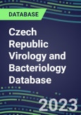 2023-2028 Czech Republic Virology and Bacteriology Database: 100 Tests, Supplier Shares, Test Volume and Sales Forecasts- Product Image