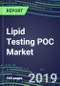 Lipid Testing POC Market, 2019-2023: Physician Offices, Emergency Rooms, Ambulatory Care Centers - Product Thumbnail Image