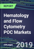Hematology and Flow Cytometry POC Markets, 2019-2023- Product Image