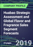 Huabao Strategic Assessment and Global Flavor and Fragrance Sales Segment Forecasts, 2019-2024- Product Image