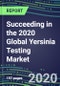 Succeeding in the 2020 Global Yersinia Testing Market: US, Europe, Japan - Sales Segment Forecasts by Country, Competitive Intelligence, Emerging Technologies, Instrumentation and Opportunities - Product Thumbnail Image