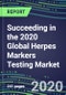 Succeeding in the 2020 Global Herpes Markers Testing Market: US, Europe, Japan - Supplier Shares and Sales Segment Forecasts by Country, Competitive Intelligence, Emerging Technologies, Instrumentation and Opportunities - Product Thumbnail Image