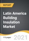 Latin America Building Insulation Market 2021-2028- Product Image