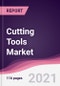 Cutting Tools Market (2021-2026) - Product Thumbnail Image