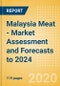 Malaysia Meat - Market Assessment and Forecasts to 2024 - Product Thumbnail Image