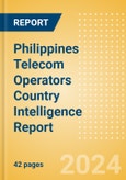 Philippines Telecom Operators Country Intelligence Report- Product Image