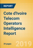 Cote d'Ivoire Telecom Operators Intelligence Report- Product Image