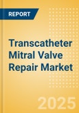 Transcatheter Mitral Valve Repair (TMVR) Market Size by Segments, Share, Regulatory, Reimbursement, Procedures and Forecast to 2033- Product Image