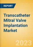 Transcatheter Mitral Valve Implantation (TMVI) Market Size by Segments, Share, Regulatory, Reimbursement, Procedures and Forecast to 2033- Product Image