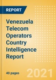 Venezuela Telecom Operators Country Intelligence Report- Product Image