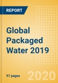 Global Packaged Water 2019 - Key Insights and Drivers Behind the Packaged Water Market Performance- Product Image